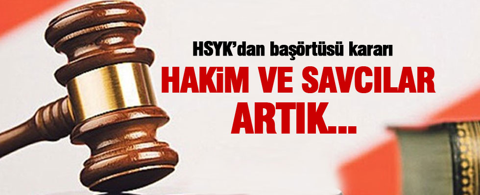 HSYK'dan flaş 'başörtüsü' kararı