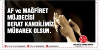 BERAT KANDILI - MHP Adayları Aydın Ve Çimen'den Berat Kandili Mesajı