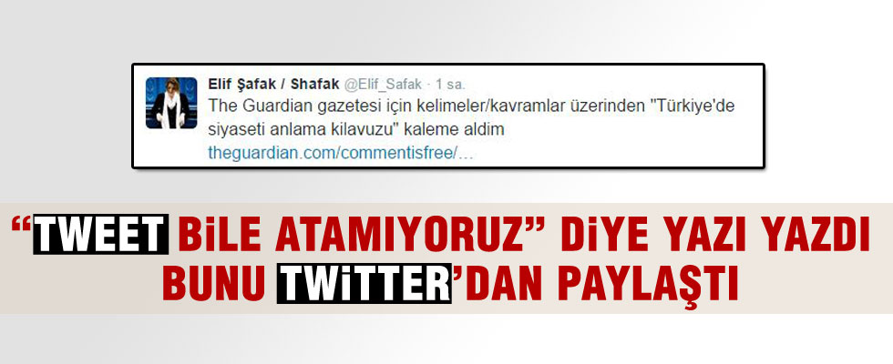 Elif Şafak Türkiye'yi İngiliz gazetesine şikayet etti