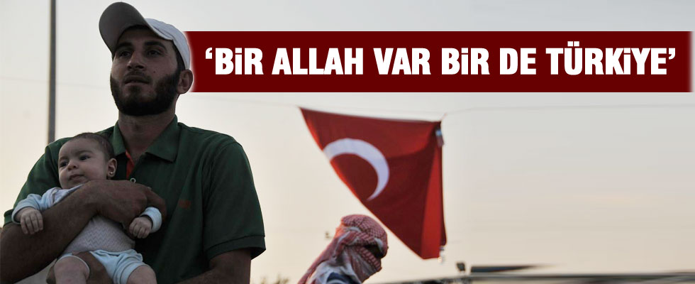 'Bir Allah var bir de Türkiye'