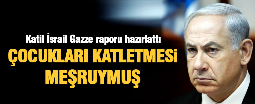 Netanyahu'dan 'İsrail suçsuzdur' raporu
