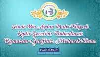 ON BIR AYıN SULTANı - Başkan Bakıcı'dan Ramazan Ayı Kutlama Mesajı