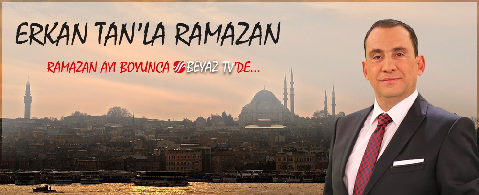 Erkan Tan ile Ramazan, Beyaz TV'de