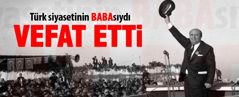 Süleyman Demirel vefat etti (Süleyman Demirel kimdir?)