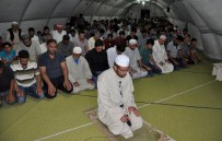 SÜLEYMAN ŞAH - Çadır Ve Konteyner Kentlerde İlk Teravih Namazı Kılındı