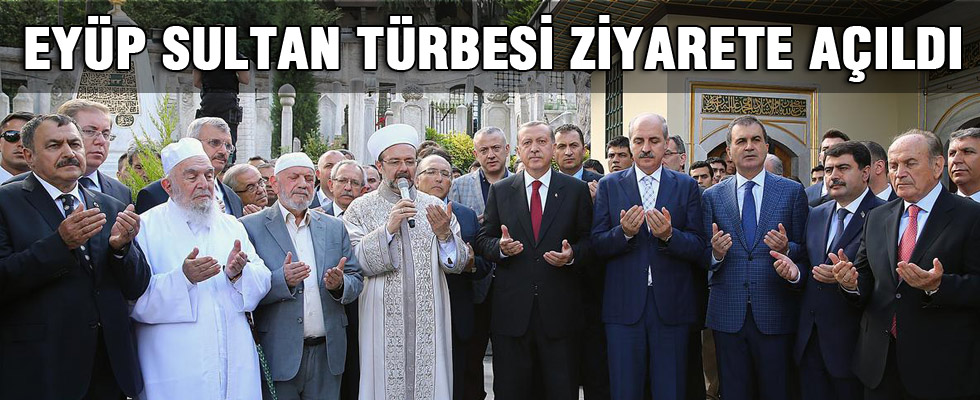 Cumhurbaşkanı Erdoğan Eyüp Sultan Türbesi'ni açtı