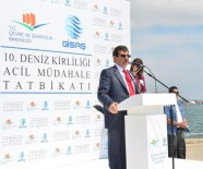 İDRİS GÜLLÜCE - Bakan Güllüce 'Deniz Kirliliği Acil Müdahale Tatbikatı'na' Katıldı
