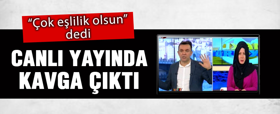 Sibel Üresin 'Çok eşlilik olsun' dedi canlı yayında kavga çıktı