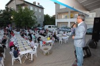 ADNAN KÖŞKER - Gebze Belediyesi Mahalle İftarlarına Devam Ediyor