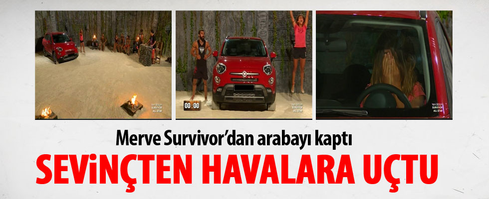 Merve Survivor'dan arabayı kaptı