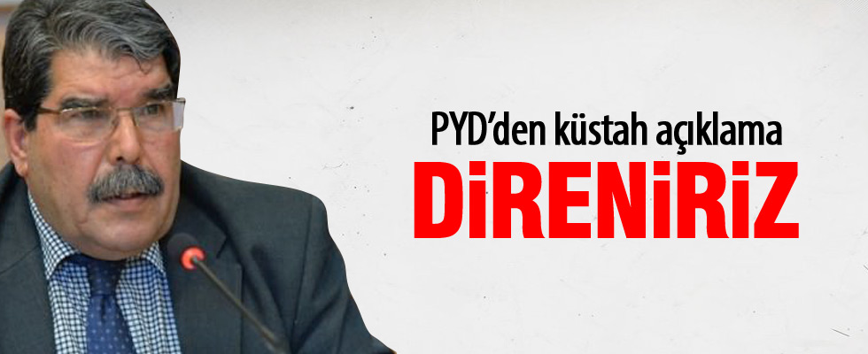 PYD'den flaş açıklama! 'Türkiye girerse...'