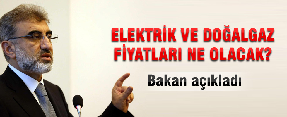 Taner Yıldız'dan 'elektrik ve doğalgaz fiyatı' açıklaması