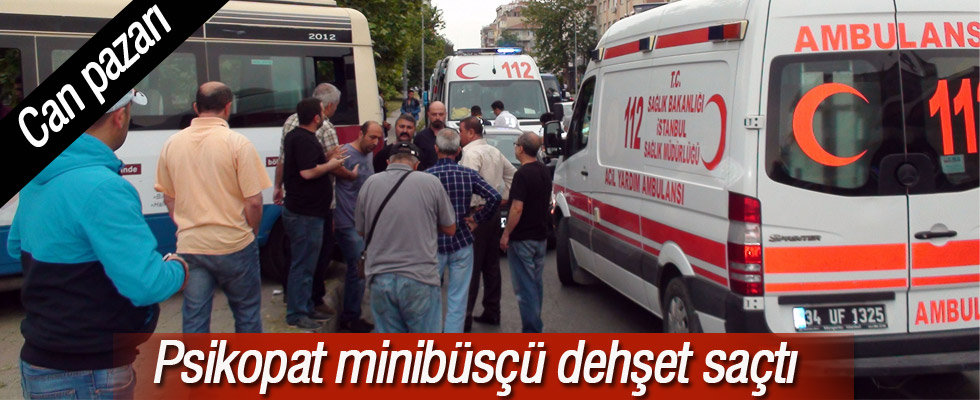 İstanbul'da Minibüsçü Dehşeti: 7 Yaralı