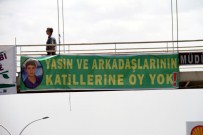 YASİN BÖRÜ - Diyarbakır'da Yasin Börü Ve Arkadaşları İçin Pankart Asıldı
