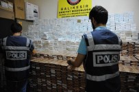 Balıkesir'de 54 Bin 750 Paket Kaçak Sigara Yakalandı