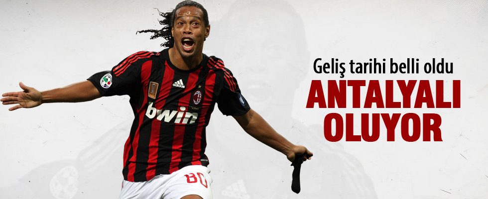 Ronaldinho 6 Temmuz'da Antalya'ya gelecek