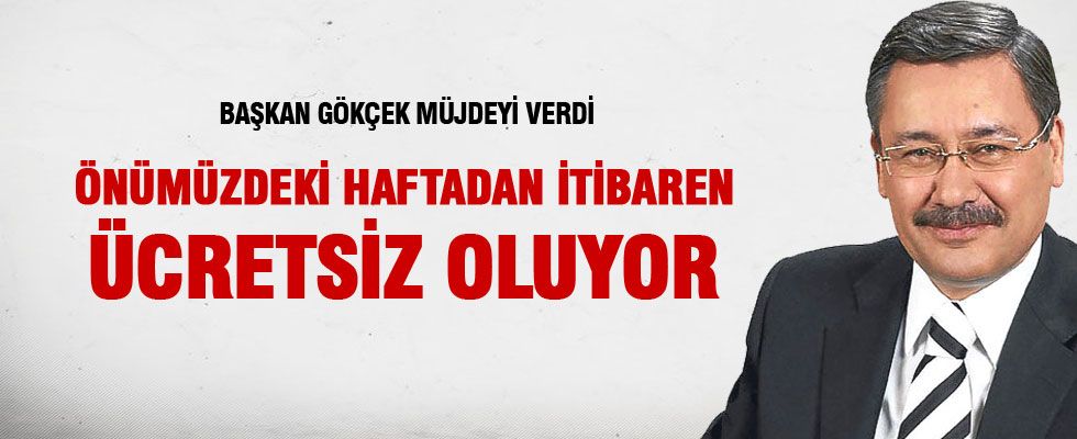 Başkan Gökçek'ten müjde: Yol kenarı otoparklar ücretsiz oluyor