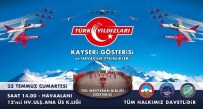 Türk Yıldızları Kayseri'ye Geliyor
