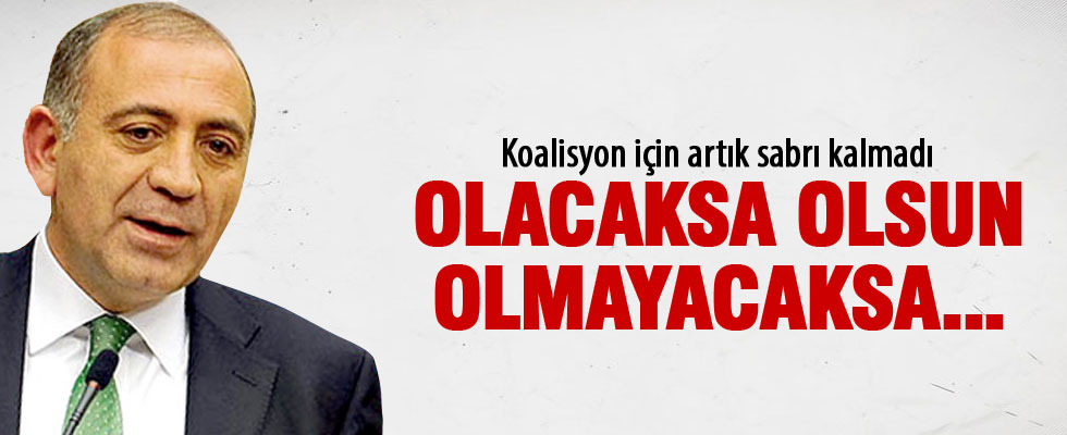Gürsel Tekin: Olacaksa olsun, olmayacaksa...