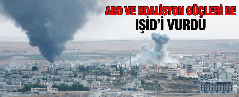ABD ve koalisyon güçleri IŞİD'i vurdu