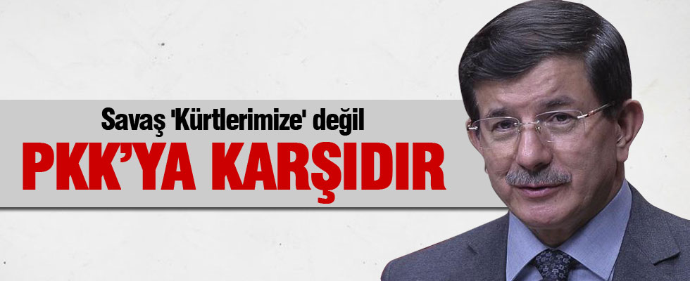 Ahmet Davutoğlu operasyonlarla ilgili konuştu
