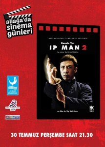 Ip Man 2, Aliağa'da Gösterilecek