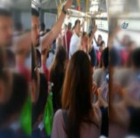 DÖVME - Metrobüste Şüpheli Şahıs Alarmı