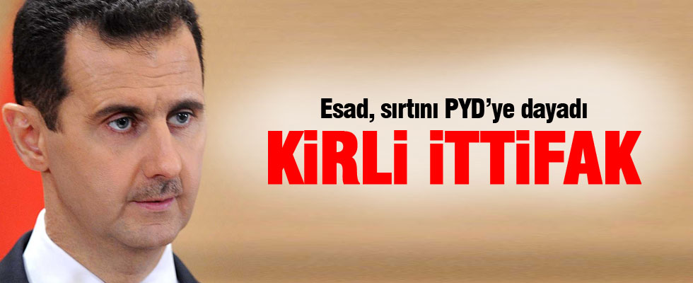 Esad sırtını PYD'ye dayadı