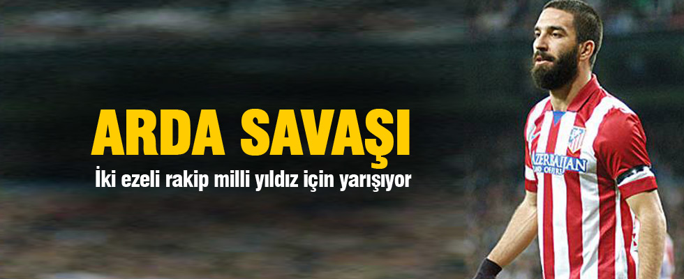 Ezeli rakiplerin Arda savaşı