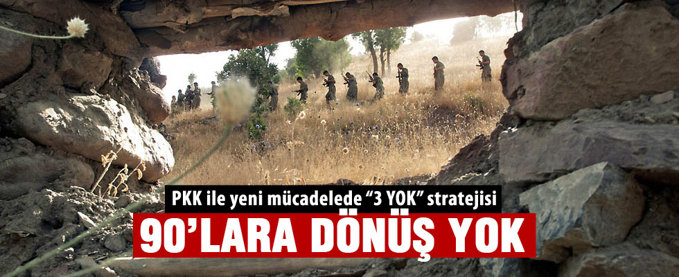 PKK ile mücadelede '3 yok' stratejisi