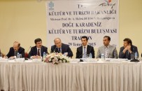 HALUK DURSUN - Doğu Karadeniz Kültür Ve Turizm Buluşmaları