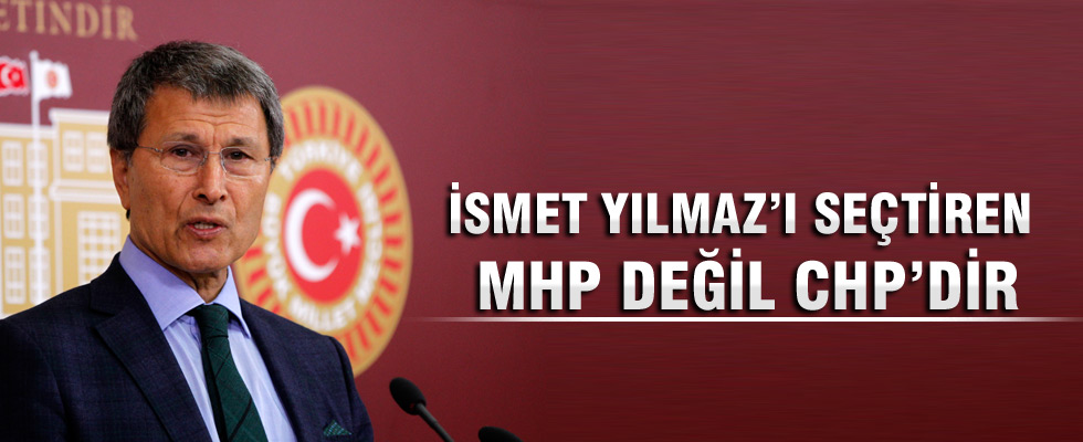 MHP'li Halaçoğlu: İsmet Yılmaz'ı seçtiren MHP değil, bizzat CHP'dir