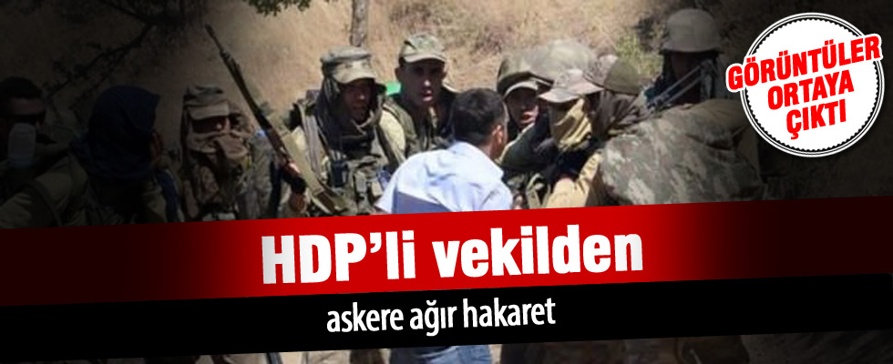 HDP'li vekilden askere ağır hakaret