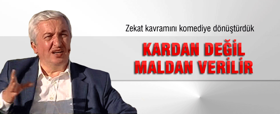 Mehmet Okuyan: Zekat kardan değil maldan verilir