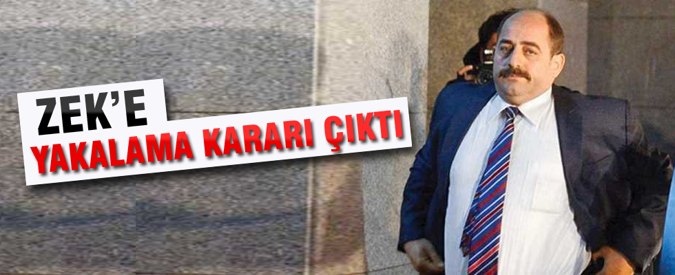 Zekeriya Öz için yakalama kararı