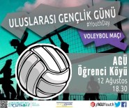 VOLEYBOL MAÇI - AGÜ'de Uluslararası Gençlik Günü Etkinliği