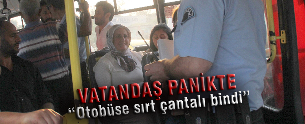 Belediye otobüsünde canlı bomba paniği