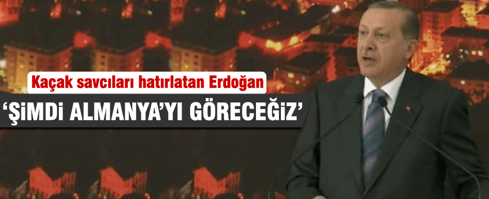 Cumhurbaşkanı Erdoğan: Şimdi Almanya'yı da göreceğiz