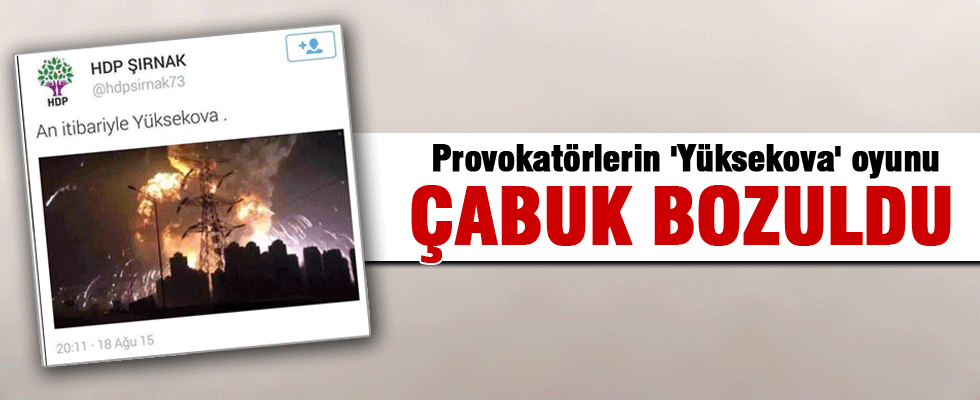 Provokatörlerin yalanı ortaya çıktı
