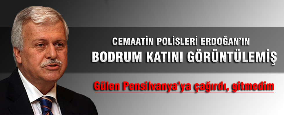 Hüseyin Gülerce: Cemaatin polisleri Erdoğan'ın bodrum katını görüntülemiş