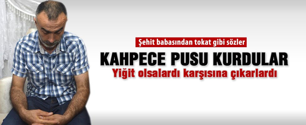 Siirt şehidinin babaevinde yas var