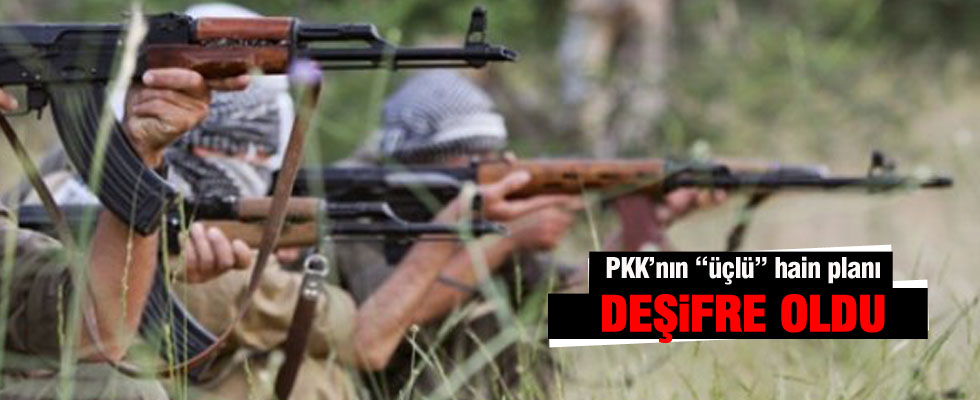 PKK'nın 'üçlü' hain planı deşifre oldu