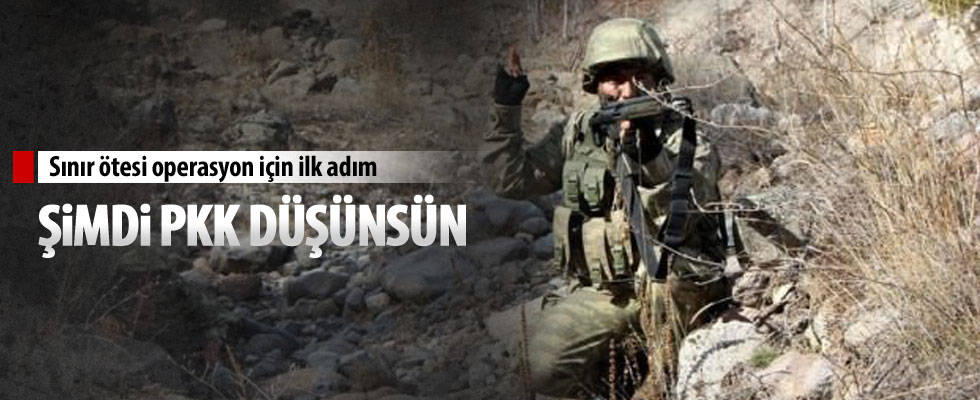 Sınır ötesi operasyon için ilk adım