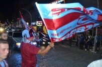 Trabzon Sevinci Sokaklara Taştı