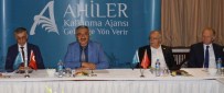 MECLİS BAŞKANLARI - Ahiler Kalkınma Ajansı Aksaray'da Toplandı