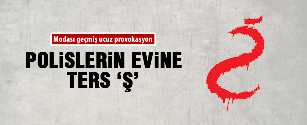 Polislerin evine gizemli işaret