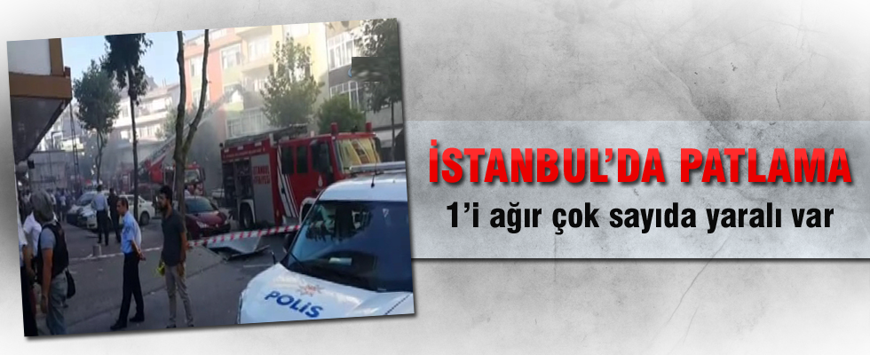 Gaziosmanpaşa'da patlama: Çok sayıda yaralı var