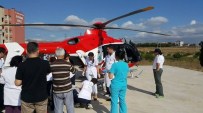 AMBULANS HELİKOPTER - Hava Ambulansı Can Kurtarmaya Devam Ediyor