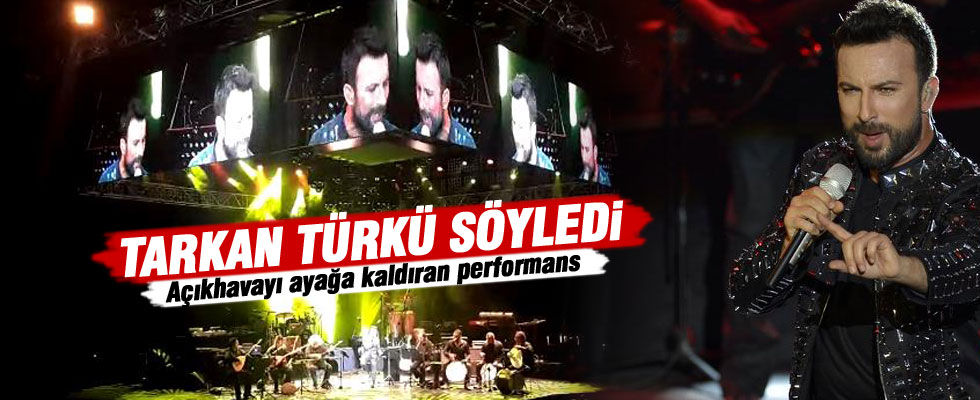 Tarkan Açıkhava'da türkü söyledi