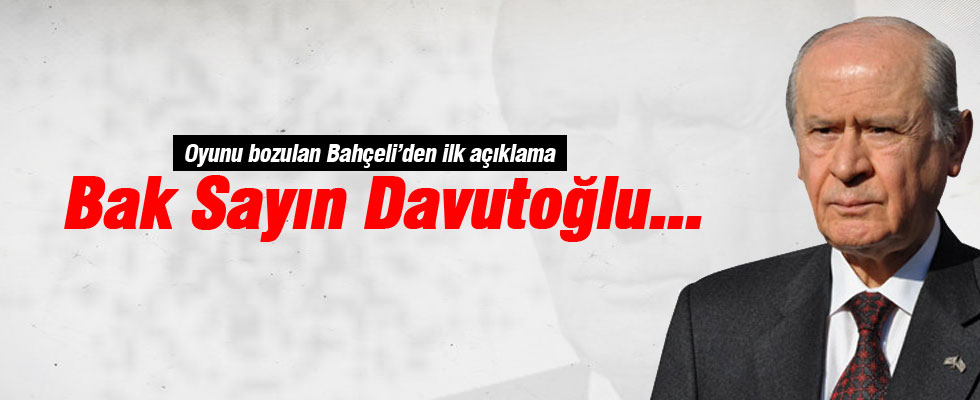 Devlet Bahçeli twitter'dan açıklama yaptı: Bak Sayın Davutoğlu...